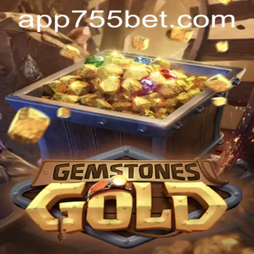 Unlock the World of GemstonesGold with 755bet PH Login