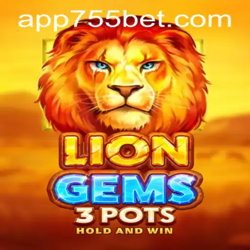 An In-Depth Exploration of LionGems3pots and 755bet PH Login
